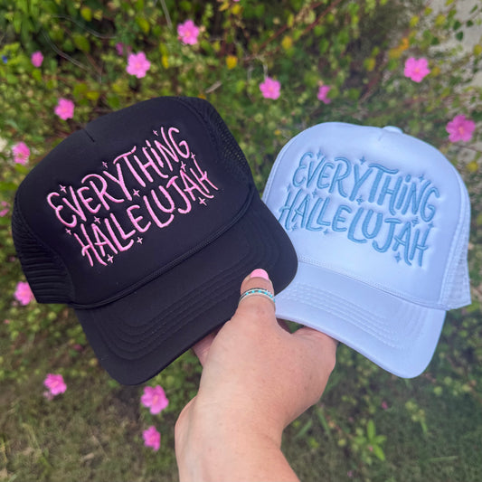 Everything Hallelujah Foam Trucker Hat